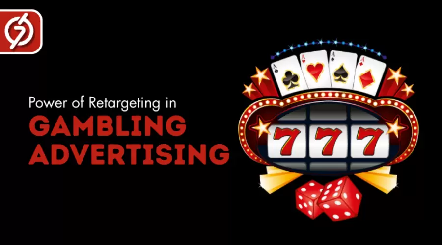 The Power of Retargeting in Gambling Advertising Campaigns